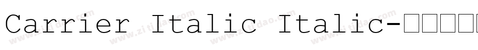 Carrier Italic Italic字体转换